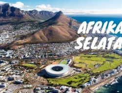 Afrika Selatan: Negeri Pelangi yang Penuh Harapan dan Keindahan